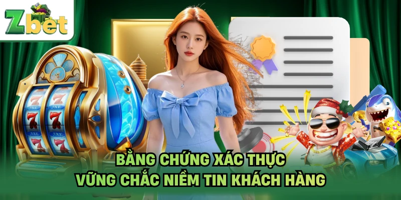 Bằng chứng xác thực vững chắc niềm tin khách hàng