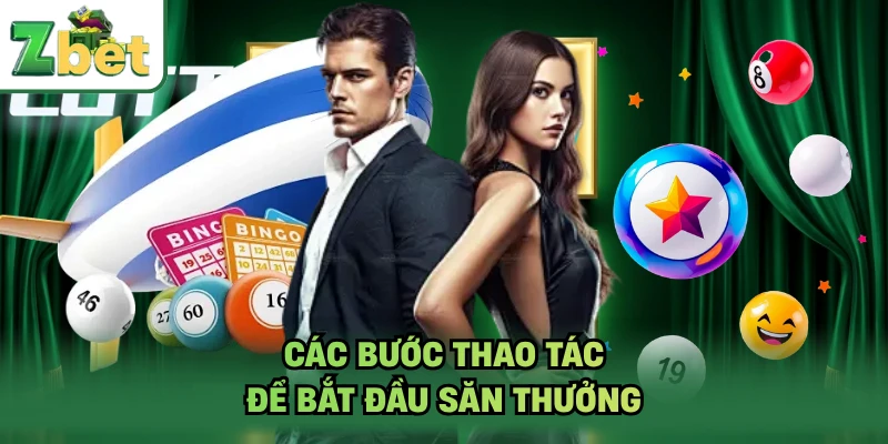 Các bước thao tác để bắt đầu săn thưởng