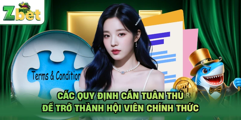 Các quy định cần tuân thủ để trở thành hội viên chính thức